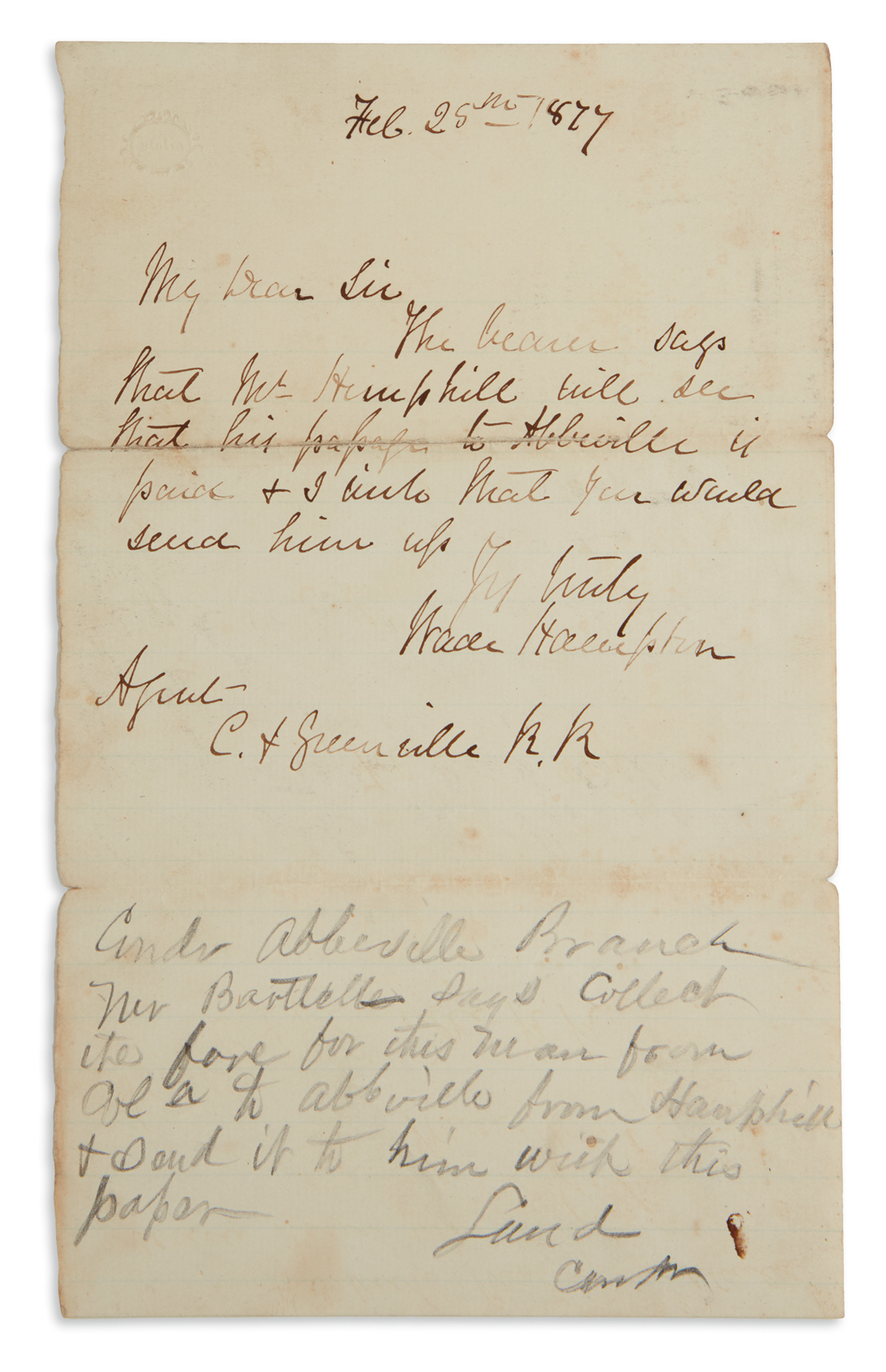 WADE HAMPTON. Brief Autograph Letter Signed, as Governor, to an agent of the Greenville & C[olumbia] Railroad: ...